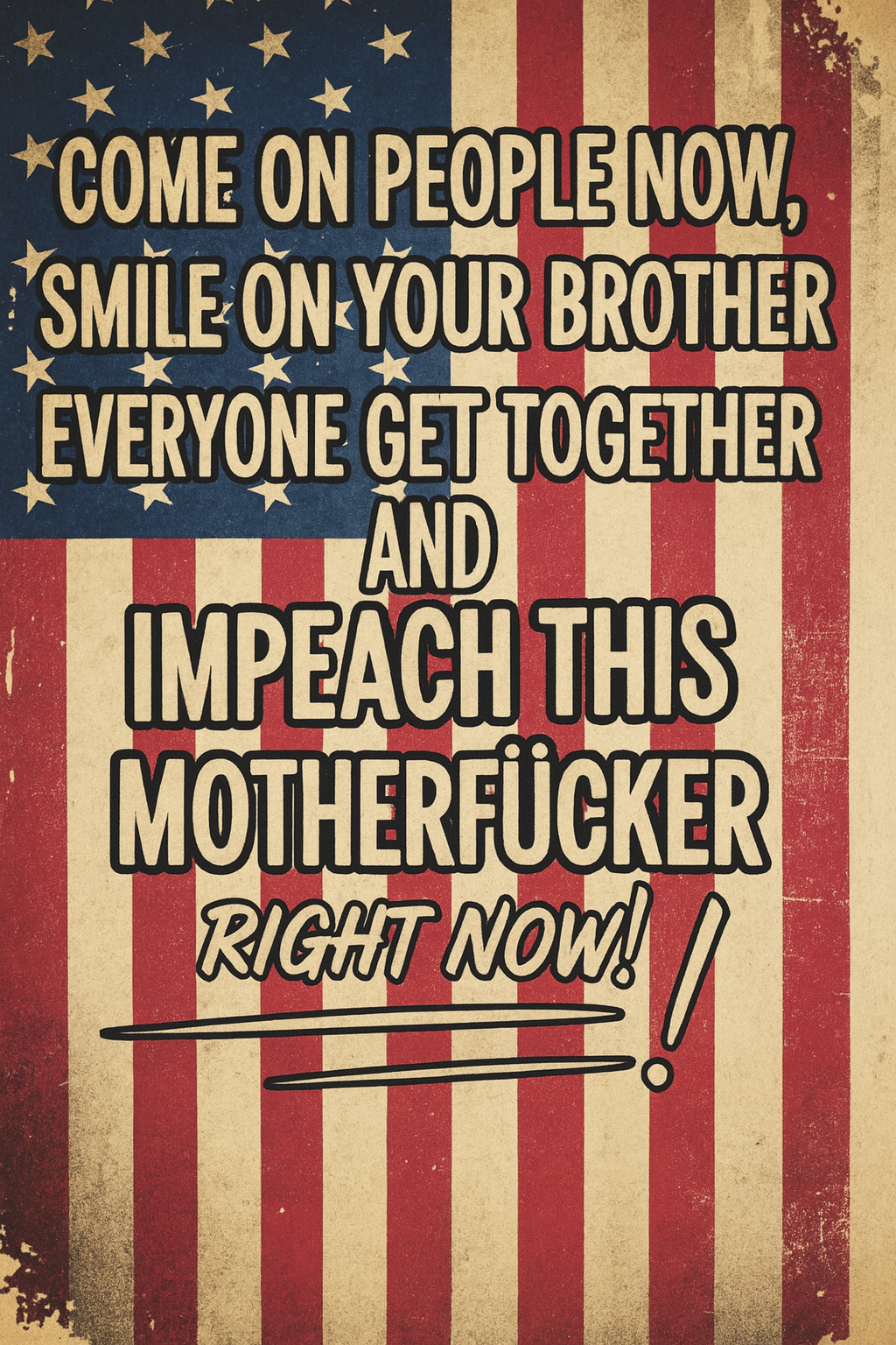 Come on People Now - Protest Art Digital Download – Vintage American Flag Political Satire Digital Download