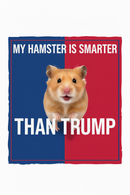 My Hamster Is Smarter Than Trump — Anti-Trump Digital Political Art Download