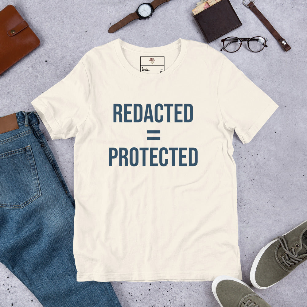 Redacted = Protected. Protest T-Shirt – Civil Heresy